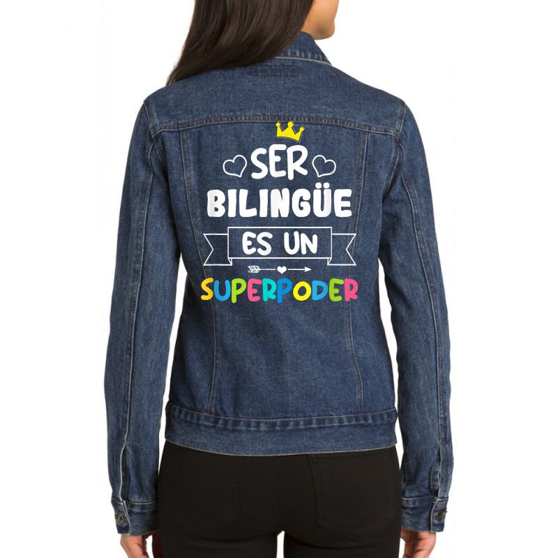 Ser Bilingue Es Un Superpoder Funny Maestra Spanish Teacher T Shirt Ladies Denim Jacket by gellisjkbegayphe | Artistshot