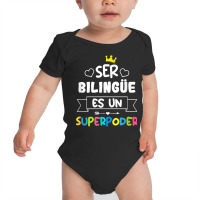 Ser Bilingue Es Un Superpoder Funny Maestra Spanish Teacher T Shirt Baby Bodysuit | Artistshot