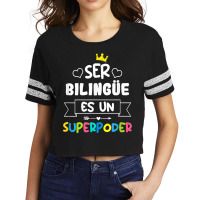 Ser Bilingue Es Un Superpoder Funny Maestra Spanish Teacher T Shirt Scorecard Crop Tee | Artistshot