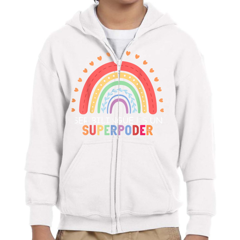 Ser Bilingue Es Un Superpoder Spanish Teacher Back To School T Shirt Youth Zipper Hoodie by gellisjkbegayphe | Artistshot