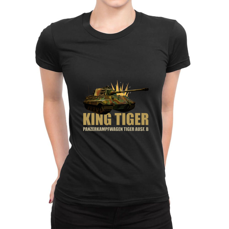 King Tiger Ii Panzer Tank World War Two German Army Ladies Fitted T-Shirt by naeshastores | Artistshot