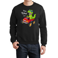 Yeah T-rex Monster Truck  Birthday Boy Dinosaur Dino Funny Gift Crewneck Sweatshirt | Artistshot