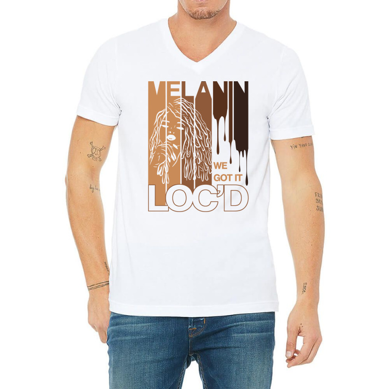 Melanin Drippin We Got It Loc'd Black Afro Natural Hair Sweatshirt V-neck Tee | Artistshot