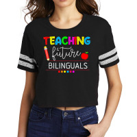 Teaching Future Bilinguals Spanish Teachers Back To School T Shirt Scorecard Crop Tee | Artistshot