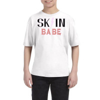 Skin Babe Skincare Lover Skin Specialist Skin Esthetician T Shirt Youth Tee | Artistshot