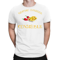 Nacho Average Constable Funny Hispanic Mexican Police T Shirt T-shirt | Artistshot