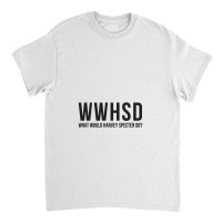 What Would Harvey Specter Do Classic T-shirt | Artistshot