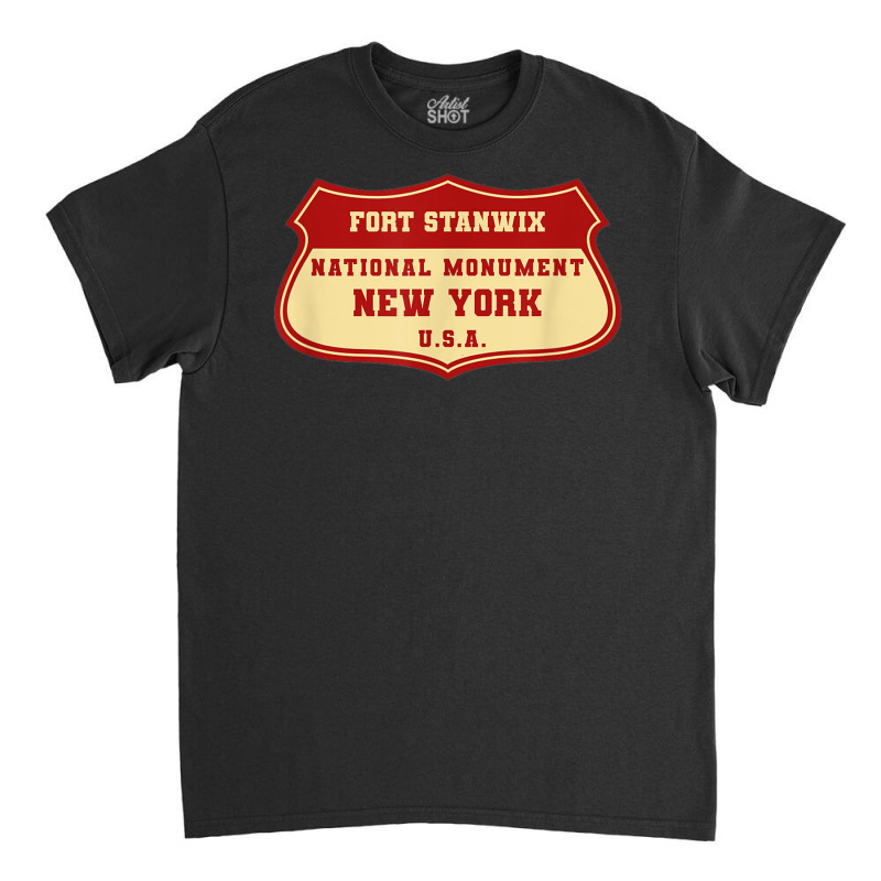 New York Fort Stanwix National Monument T Shirt Classic T-shirt | Artistshot