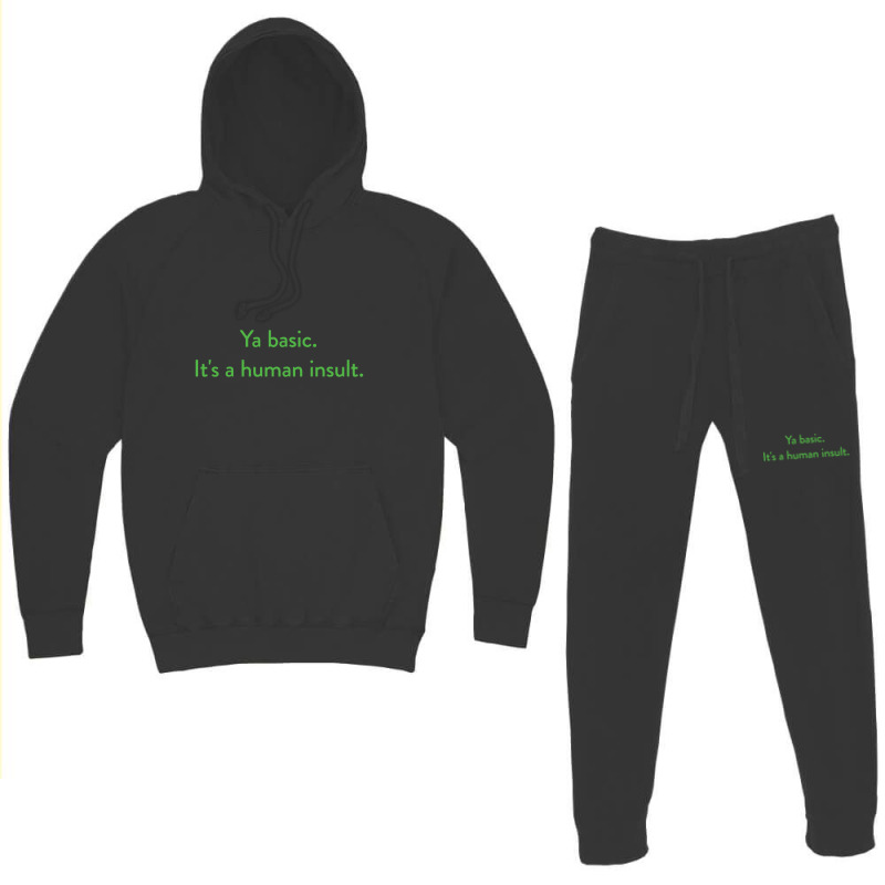 Ya Basic. It's A Human Insult, The Good Place Hoodie & Jogger Set | Artistshot