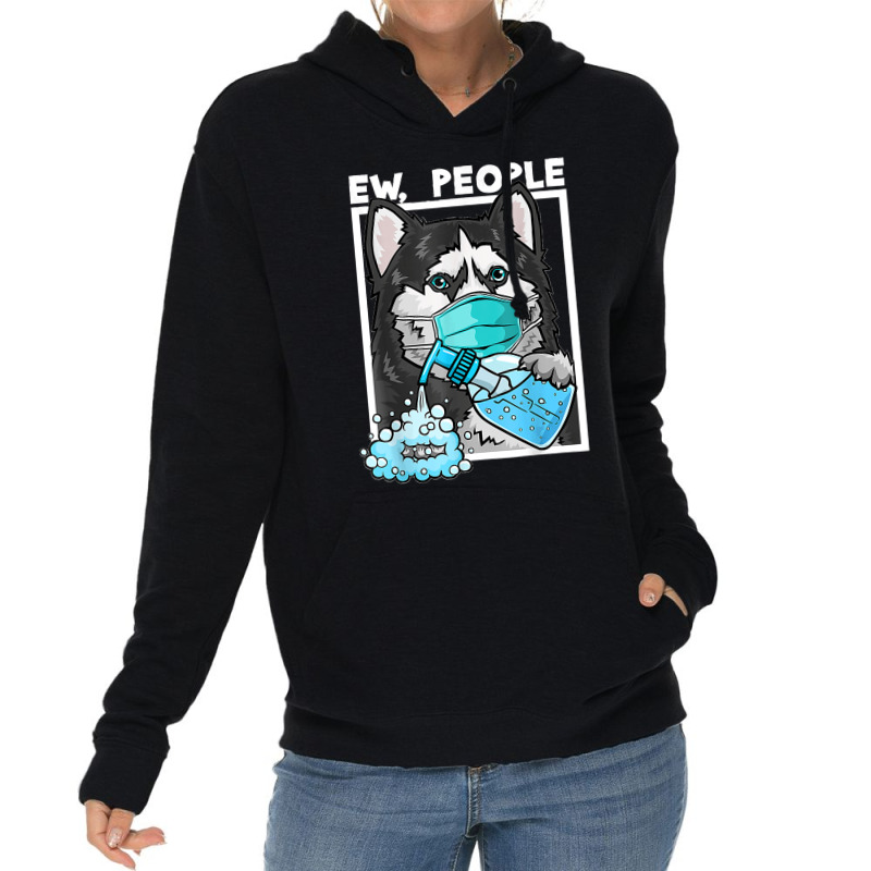 Siberian Husky Dog Wearing Facemask Hand Sanitizer Ew People Lightweight Hoodie by LeonelSalas | Artistshot