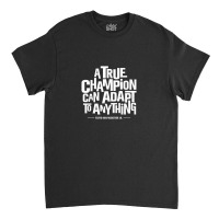 Champion Will Fight Classic T-shirt | Artistshot