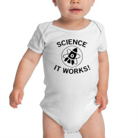 It Works Baby Bodysuit | Artistshot