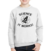 It Works Youth Sweatshirt | Artistshot