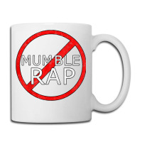 Stop Mumble Rap Hiphop Design Coffee Mug | Artistshot