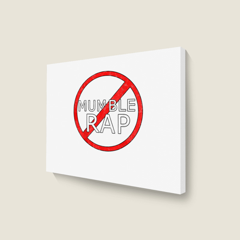 Stop Mumble Rap Hiphop Design Landscape Canvas Print | Artistshot