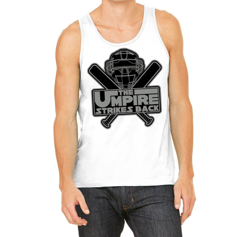 The Umpire Strikes Back Tank Top by ShelaRenayKaeser | Artistshot