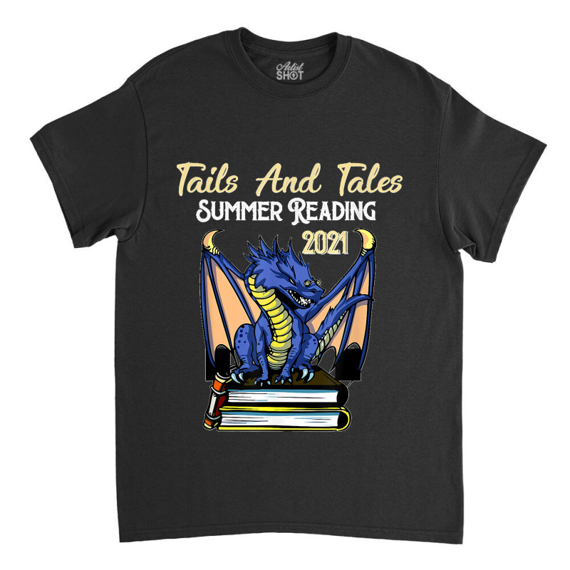 Tails And Tales Summer Reading 2021 Librarian Library Dragon Classic T-shirt by LeonelSalas | Artistshot