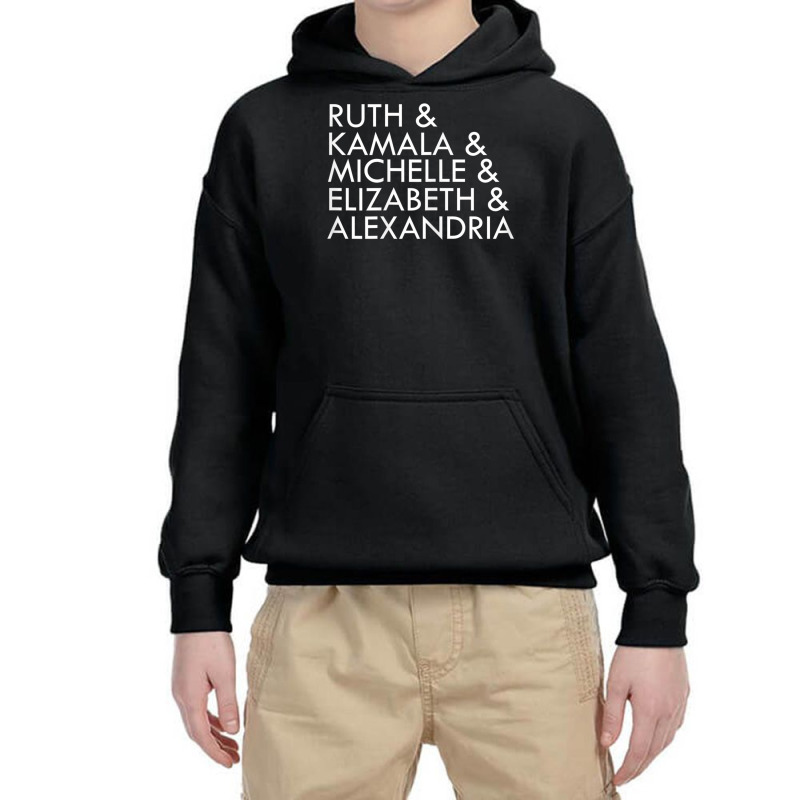 Ruth & Kamala & Michelle & Elizabeth & Alexandria T Shirt Youth Hoodie | Artistshot