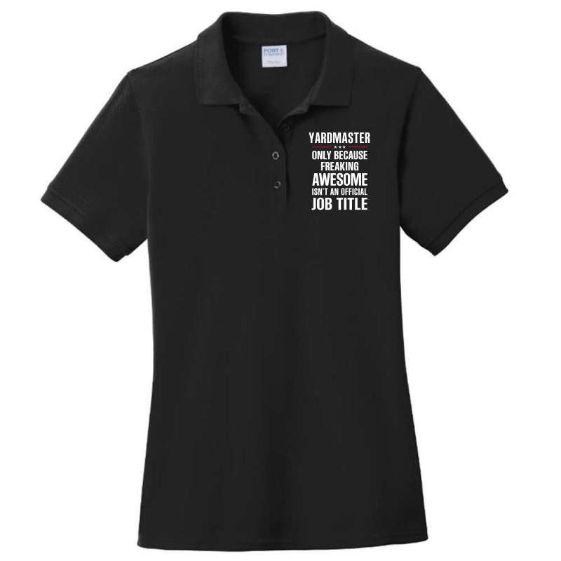 Gift For Freaking Awesome Yardmaster Ladies Polo Shirt by thanchashop | Artistshot