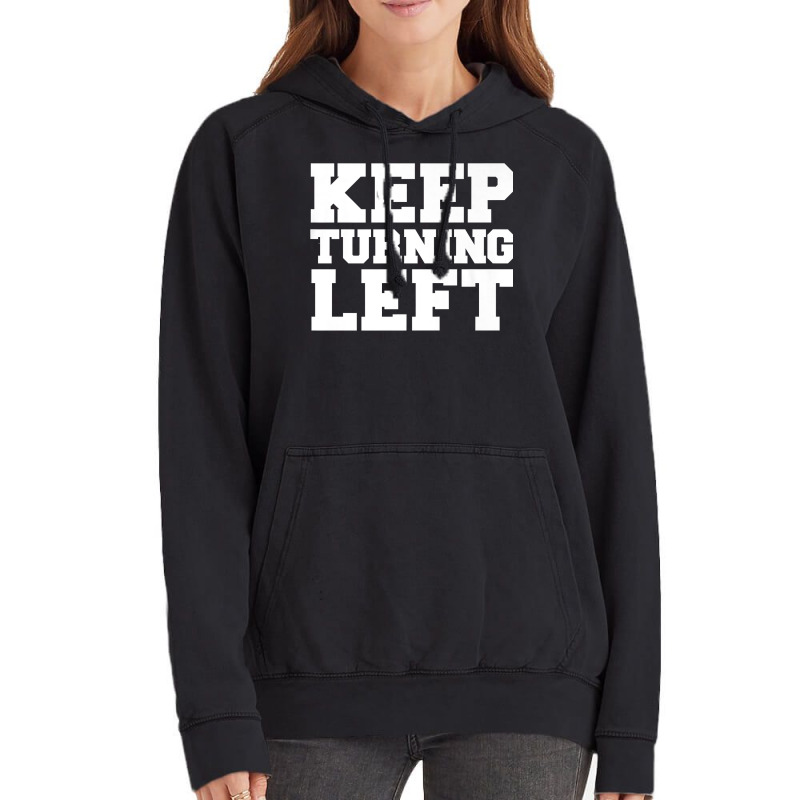 Keep Turning Left Funny Gift Dirt Short Track Runner Present Premium T Vintage Hoodie | Artistshot