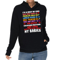 Top Notch Daycare Teacher I Love Each Every One Of My Babies Lightweight Hoodie | Artistshot