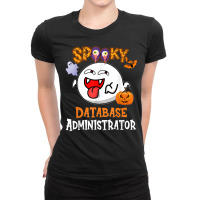 Boo Halloween Costume Spooky Database Administrator T Shirt Ladies Fitted T-shirt | Artistshot