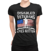 Disabled Veterans Combat American Soldier Lives Matter T Shirt Ladies Fitted T-shirt | Artistshot