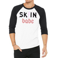 Skin Babe Skincare Lover Skin Esthetician Skin Specialist T Shirt 3/4 Sleeve Shirt | Artistshot