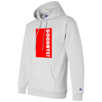 Kendall Jenner Goodbye Champion Hoodie | Artistshot