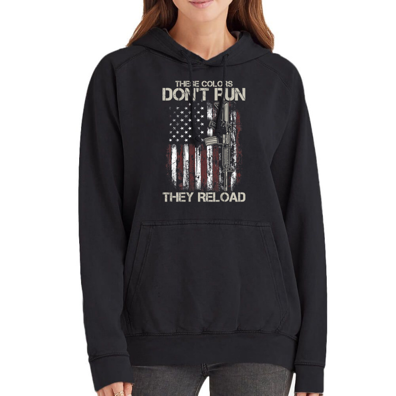 Gun American Flag Colors Don't Run They Reload (on Back) T Shirt Vintage Hoodie by susanzqbraigu | Artistshot