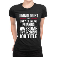 Gift For Freaking Awesome Limnologist Ladies Fitted T-shirt | Artistshot