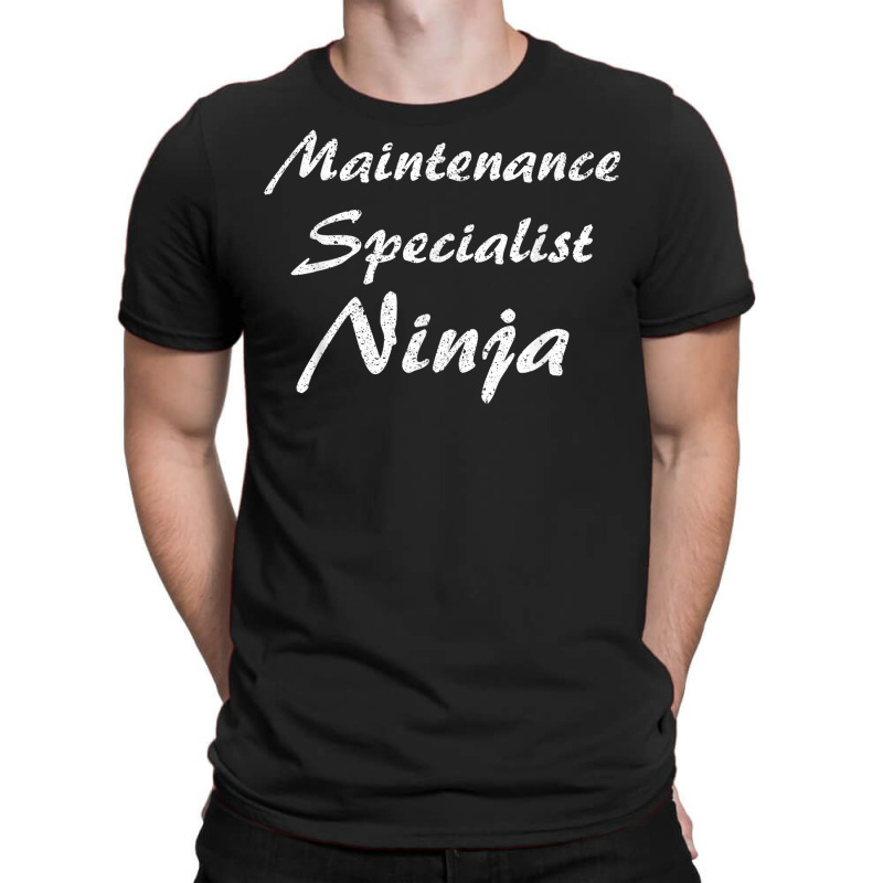 Maintenance Specialist Tshirt Job Occupation Funny Work Titl T Shirt T-Shirt by dubrayhecallezhd | Artistshot