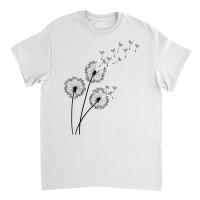 Mood Classy Dandelion Blowing Away In Wind Into The Sky T Shirt Classic T-shirt | Artistshot