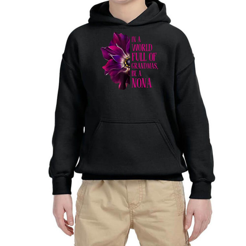 Anemone World Full Of Grandmas Be Nona Grandmas Gifts T Shirt Youth Hoodie by klezgbnist | Artistshot