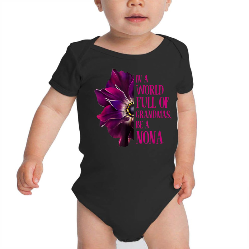 Anemone World Full Of Grandmas Be Nona Grandmas Gifts T Shirt Baby Bodysuit by klezgbnist | Artistshot