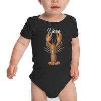 I Love Lobster Crustacean Lover T Shirt Baby Bodysuit | Artistshot