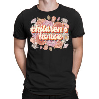 Children’s House Floral Montessori Teacher Montessori School T Shirt T-shirt | Artistshot