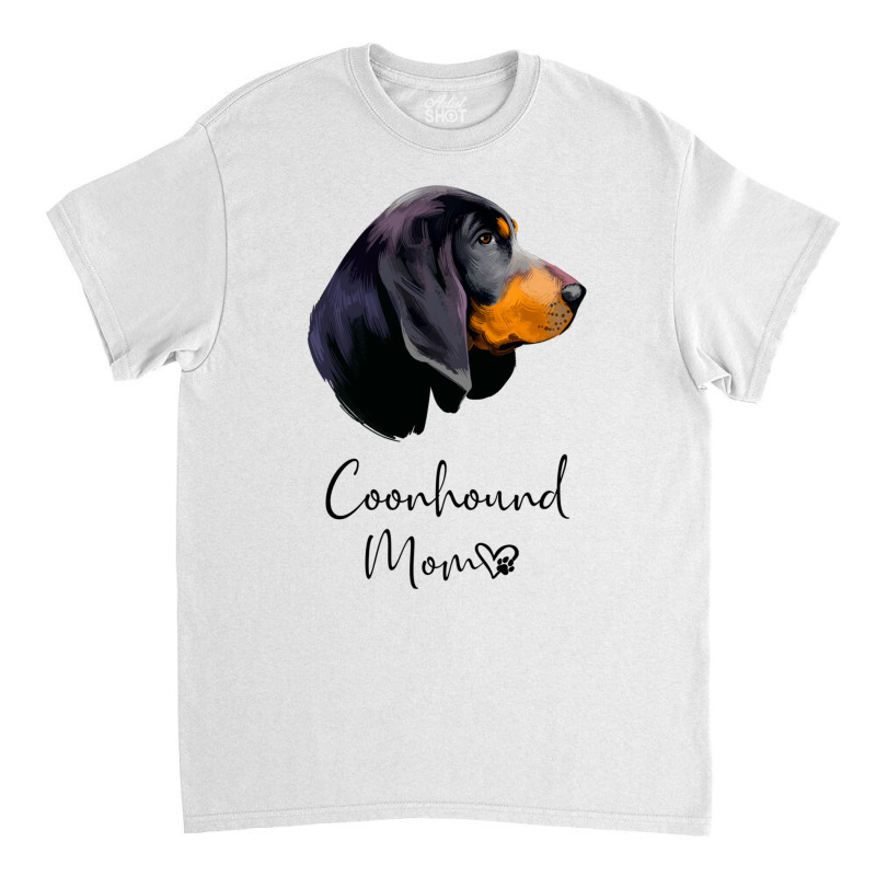 Coonhound Mom Cute Puppy Dog Owner Black And Tan Coonhound Sweatshirt Classic T-shirt by BrandalynSaetern | Artistshot