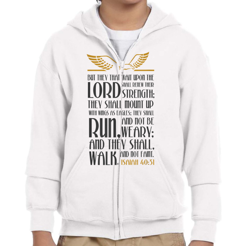 Isiah 4031, Run & Not Get Weary T. Shirt Youth Zipper Hoodie | Artistshot