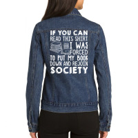 If You Can Read This Book Lovers Novel Reading Funny Pullover Hoodie Ladies Denim Jacket | Artistshot