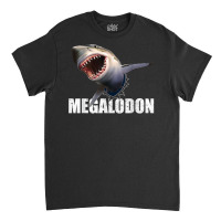 Mens Megalodon Shark Shirt Prehistoric Ocean Humor Gift Tee T Shirt Classic T-shirt | Artistshot