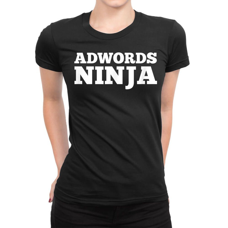 Ad Words Ninja   Awesome Keyword And Seo Marketing T Shirt Ladies Fitted T-shirt | Artistshot