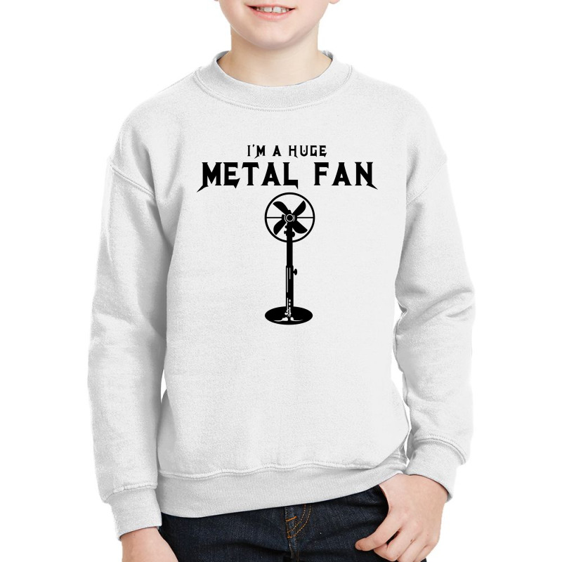 Huge Metal Fan Youth Sweatshirt | Artistshot