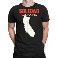 Soledad California Usa State America Travel Californian T Shirt T-shirt | Artistshot