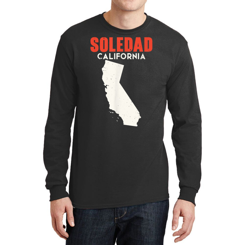 Soledad California Usa State America Travel Californian T Shirt Long Sleeve Shirts | Artistshot