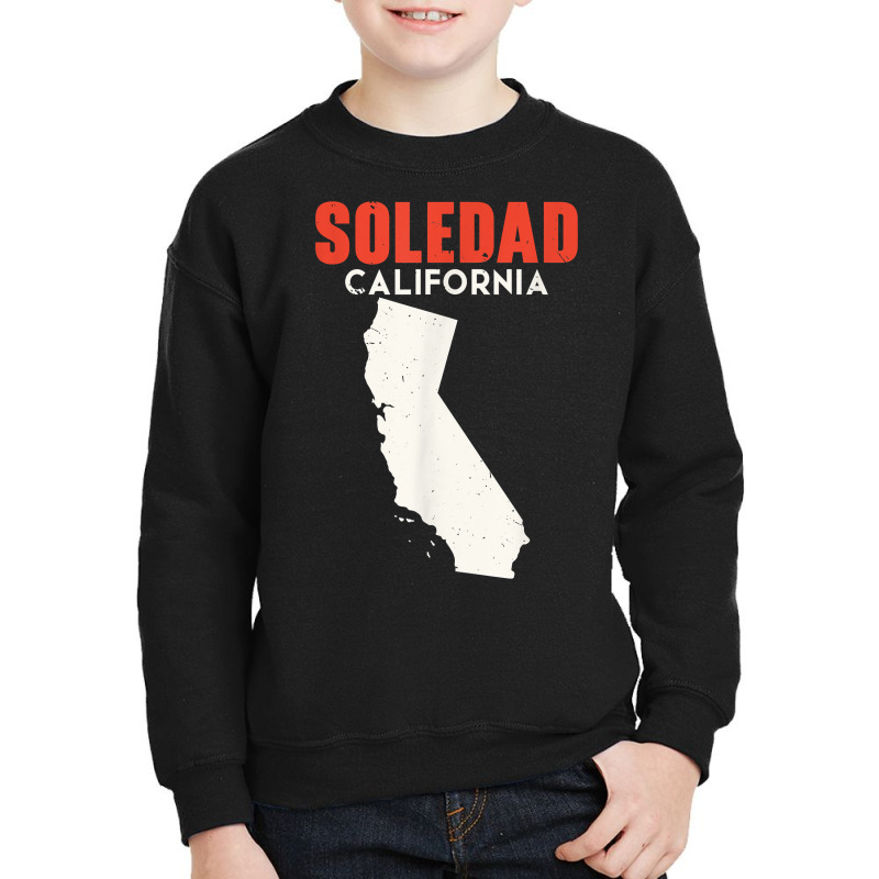 Soledad California Usa State America Travel Californian T Shirt Youth Sweatshirt | Artistshot