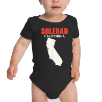 Soledad California Usa State America Travel Californian T Shirt Baby Bodysuit | Artistshot