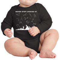 Never Stop Looking Up Stargazing Star Lover Constellation T Shirt Long Sleeve Baby Bodysuit | Artistshot