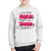 Find Joy In The Journey That God Has Set Before Me Jesus God T Shirt Youth Sweatshirt | Artistshot