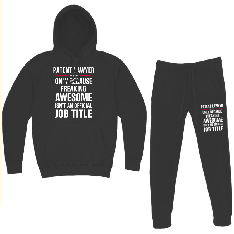 Gift For Freaking Awesome Patent Lawyer Hoodie & Jogger set by thanchashop | Artistshot